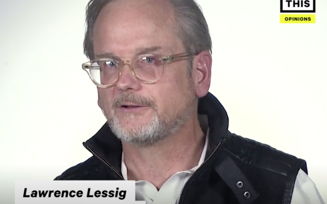 NowThis: Equal Citizens Founder Lawrence Lessig on Why His Generation ‘Sucks’