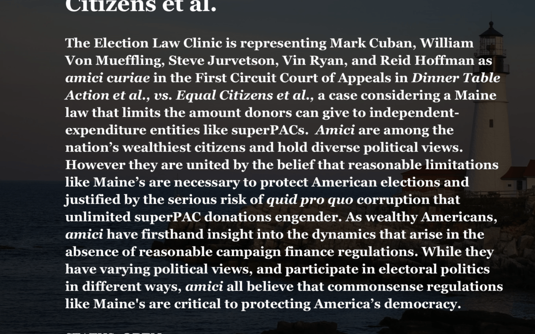 The Harvard Law Clinic: Dinner Table Action et al., vs. Equal Citizens et al.
