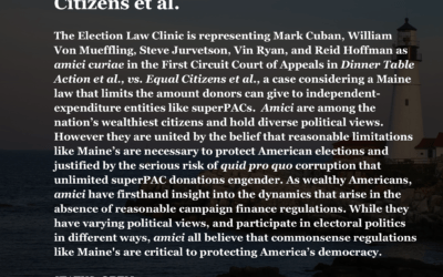 The Harvard Law Clinic: Dinner Table Action et al., vs. Equal Citizens et al.